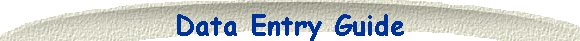 Data Entry Guide