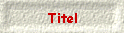 Titel